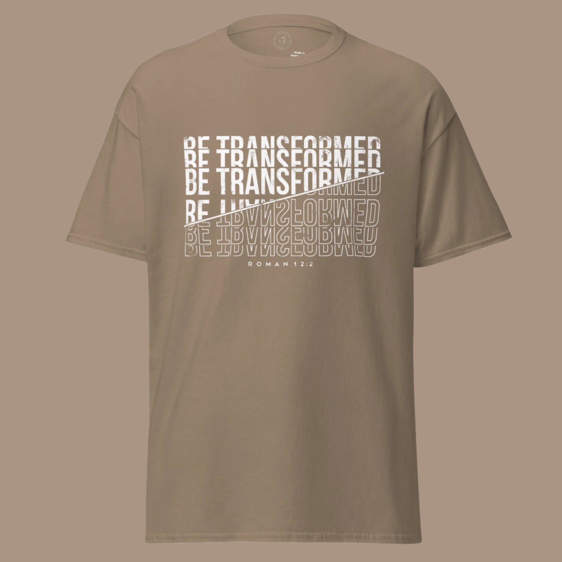 be transformed,romans 12:2 faith based tshirt