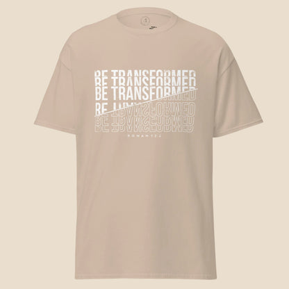 be transformed,romans 12:2 faith based tshirt